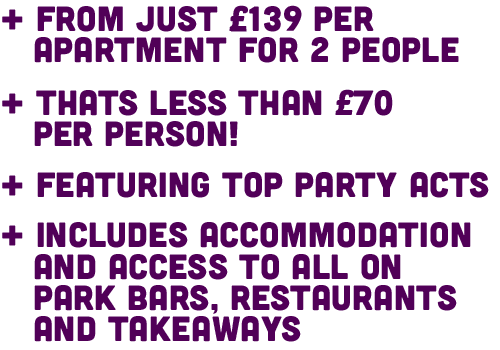 From Just £139 Per Apartment, that's less than £35 per person.