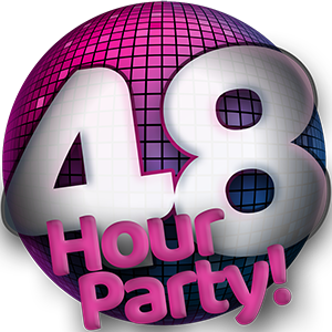 48 Hour Party!